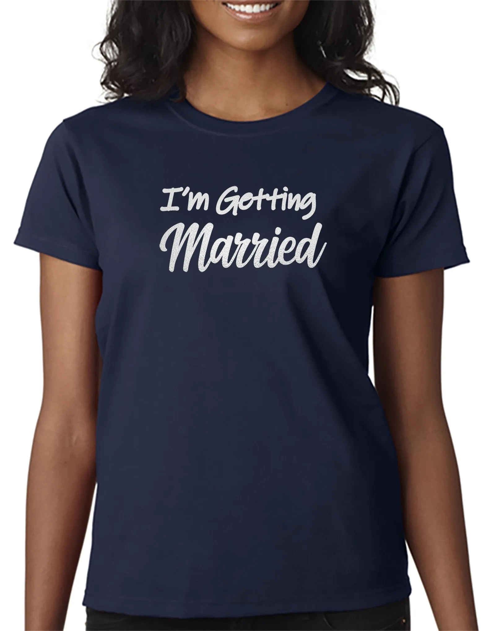 I'm Getting Married T-Shirt . . . Perfect for the Bride/Groom to Be