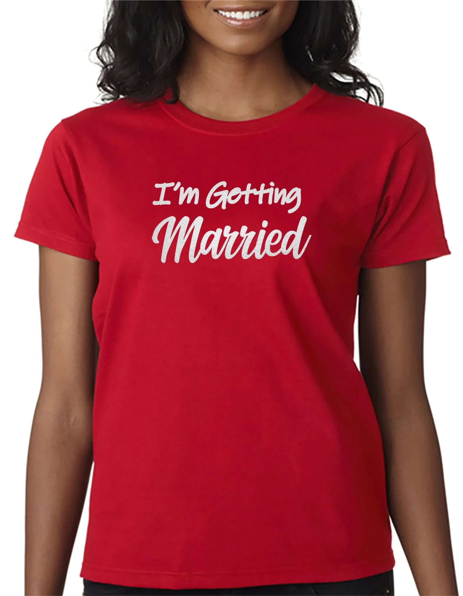 I'm Getting Married T-Shirt . . . Perfect for the Bride/Groom to Be