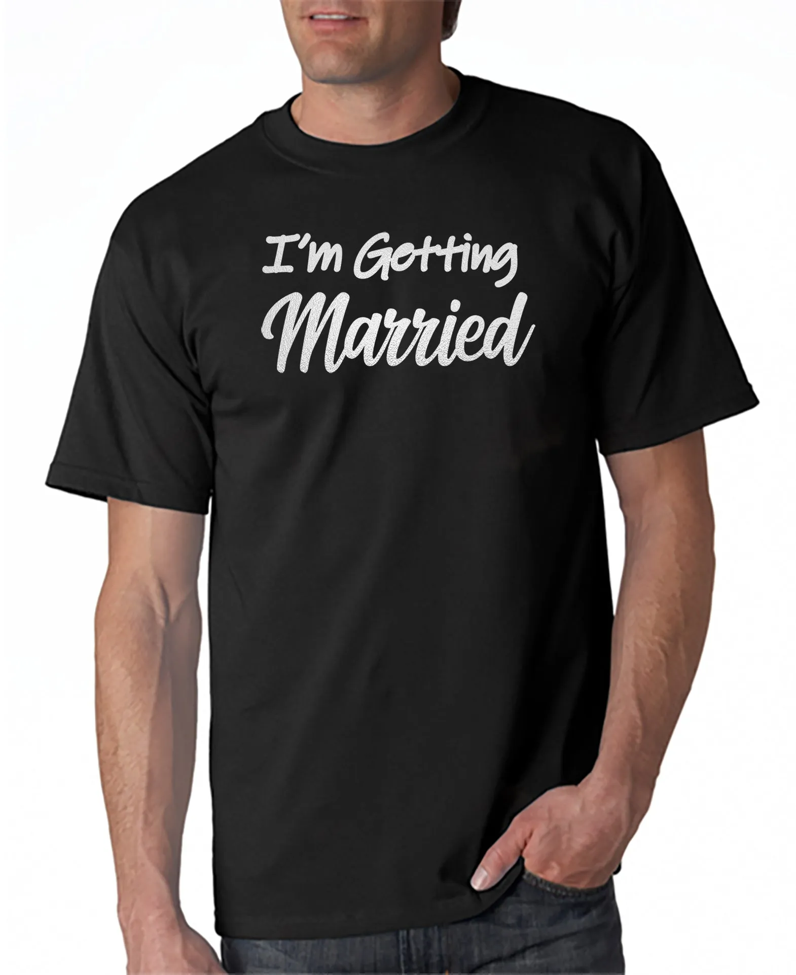 I'm Getting Married T-Shirt . . . Perfect for the Bride/Groom to Be