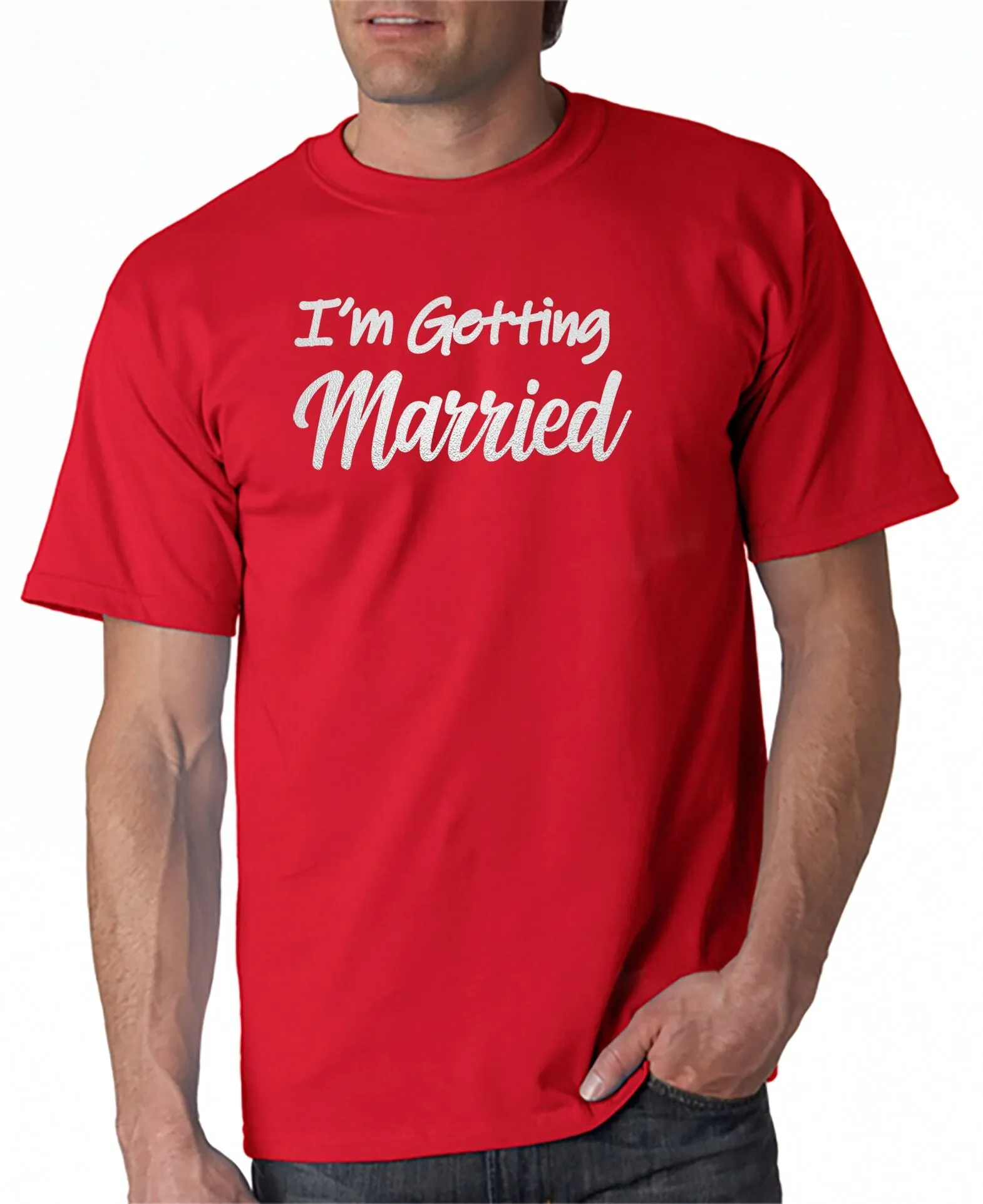 I'm Getting Married T-Shirt . . . Perfect for the Bride/Groom to Be